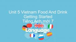 Unit 5: Vietnam Food And Drink - Getting Started