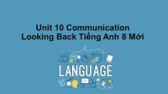 Unit 10: Communication - Looking Back