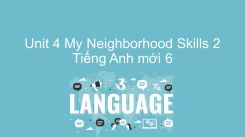 Unit 4: My Neighborhood - Skills 2