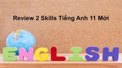 Review 2: Unit 4 - 5 - Skills
