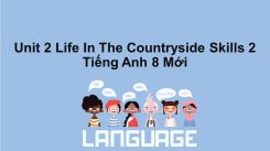 Unit 2: Life In The Countryside - Skills 2