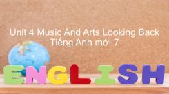 Unit 4: Music And Arts - Looking Back