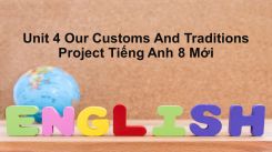 Unit 4: Our Customs And Traditions - Project