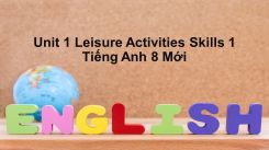 Unit 1: Leisure Activities - Skills 1