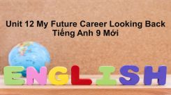 Unit 12: My Future Career - Looking Back