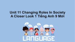 Unit 11: Changing Roles In Society - A Closer Look 1