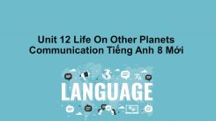 Unit 12: Life On Other Planets - Communication