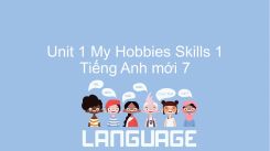 Unit 1: My Hobbies - Skills 1