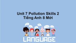 Unit 7: Pollution - Skills 2