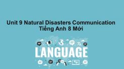 Unit 9: Natural Disasters - Communication