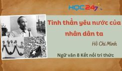 Soạn bài Tinh thần yêu nước của nhân dân ta - Hồ Chí Minh - Ngữ văn 8 Tập 1 Kết Nối Tri Thức