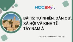 Bài 15: Tự nhiên, dân cư, xã hội và kinh tế Tây Nam Á