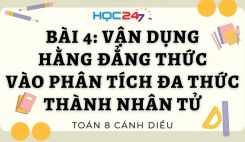 Bài 4: Vận dụng hằng đẳng thức vào phân tích đa thức thành nhân tử