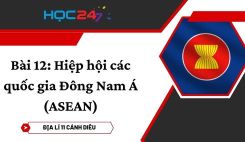 Bài 12: Hiệp hội các quốc gia Đông Nam Á (ASEAN)