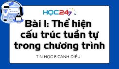 Bài 1: Thể hiện cấu trúc tuần tự trong chương trình