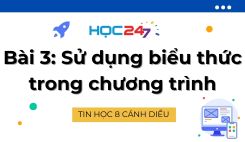 Bài 3: Sử dụng biểu thức trong chương trình