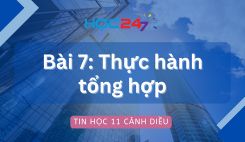 Bài 7: Thực hành tổng hợp