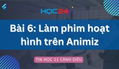 Bài 6: Làm phim hoạt hình trên Animiz