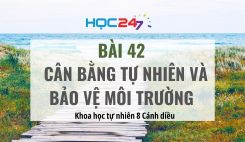 Bài 42: Cân bằng tự nhiên và bảo vệ môi trường