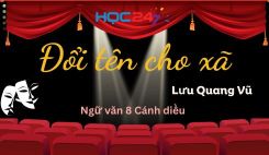 Đổi tên cho xã - Lưu Quang Vũ