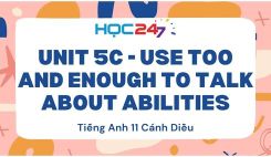Unit 5C - Use Too and Enough to Talk about Abilities