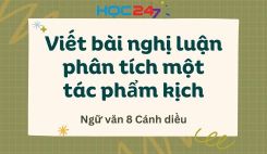 Viết bài nghị luận phân tích một tác phẩm kịch