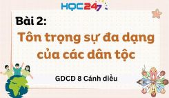 Bài 2: Tôn trọng sự đa dạng của các dân tộc