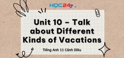 Unit 10 – Talk about Different Kinds of Vacations