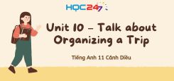 Unit 10 – Talk about Organizing a Trip