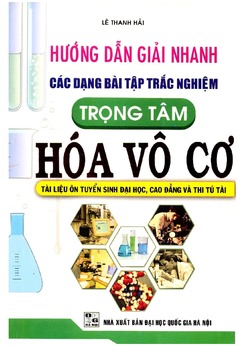 Bài tập trắc nghiệm Vô cơ môn Hóa học - Lê Thanh Hải