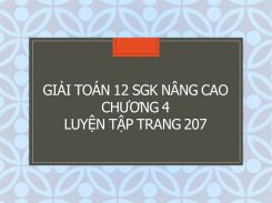 Giải Toán 12 SGK nâng cao Chương 4 Luyện tập trang 207