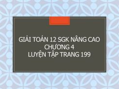 Giải Toán 12 SGK nâng cao Chương 4 Luyện tập trang 199