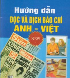 Hướng dẫn đọc và dịch báo chí Anh-Việt