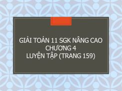 Giải Toán 11 SGK nâng cao Chương 4 Luyện tập (trang 159)