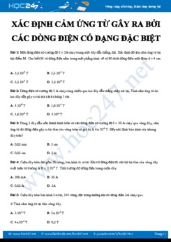 Xác định cảm ứng từ gây ra bởi các dòng điện có dạng đặc biệt môn Vật lý 11