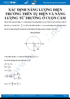 Dạng bài tập Xác định năng lượng điện trường trên tụ điện và năng lượng từ trường ở cuộn cảm