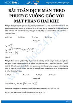 Bài toán dịch màn ra xa theo phương vuông góc với mặt phẳng hai khe môn Vật lý 12 năm 2020