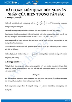 Hướng dẫn giải các bài toán liên quan đến nguyên nhân của hiện tượng tán sắc môn Vật Lý 12