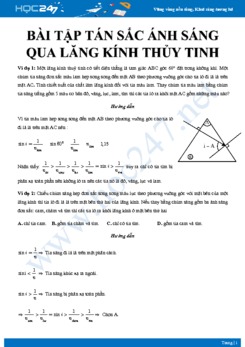 Tổng hợp một số Bài tập Tán sắc ánh sáng qua lăng kính thủy tinh có giải chi tiết