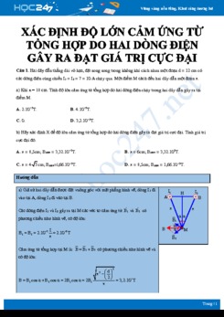 Dạng bài tập Xác định độ lớn cảm ứng từ tổng hợp do hai dòng điện gây ra đạt giá trị cực đại