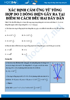 Xác định cảm ứng từ tổng hợp do hai dòng điện gây ra tại điểm M cách đều hai dây dẫn