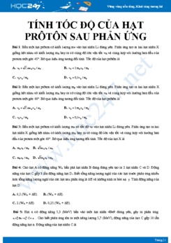 Bài tập trắc nghiệm tính tốc độ của hạt prôtôn sau phản ứng môn Vật lý 12 có đáp án