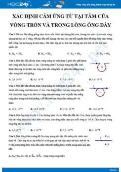 Bài tập xác định cảm ứng từ tại tâm của vòng tròn và trong lòng ống dây môn Vật lý 11