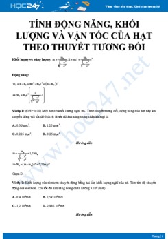 Bài tập tính động năng, khối lượng và vận tốc của hạt theo Thuyết tương đối có đáp án