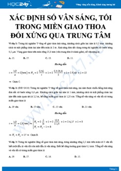 Xác định số vân sáng, tối trong miền giao thoa đối xứng qua trung tâm môn Vật lý 12