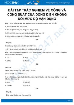 Bài tập về Công và công suất của dòng điện không đổi môn Vật Lý 11 Nâng cao có lời giải chi tiết