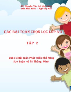 Các bài toán chọn lọc lớp 3, 4 tập 2 - Nguyễn Văn Lợi