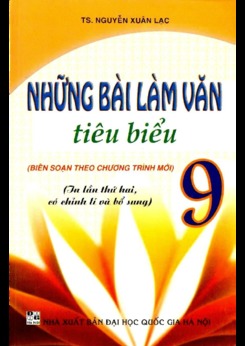 Những bài làm văn tiêu biểu 9 - Nguyễn Xuân Lạc