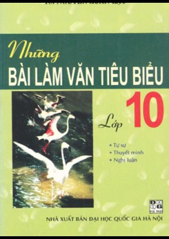 Những bài làm văn tiêu biểu 10 - Nguyễn Xuân Lạc