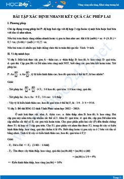 Phương pháp Xác định nhanh kết quả các phép lai của liên kết gen và hoán vị gen Sinh 12